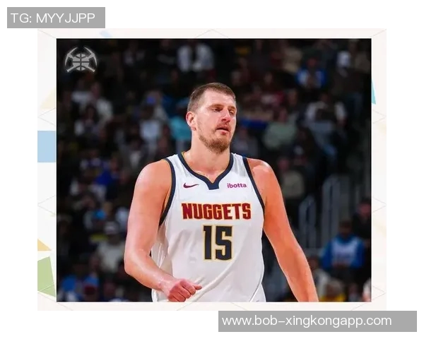 约基奇全能表现再现风采28投11中斩获30分12篮板6助攻正负值高达13